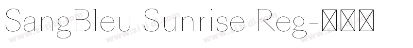 SangBleu Sunrise Reg字体转换
